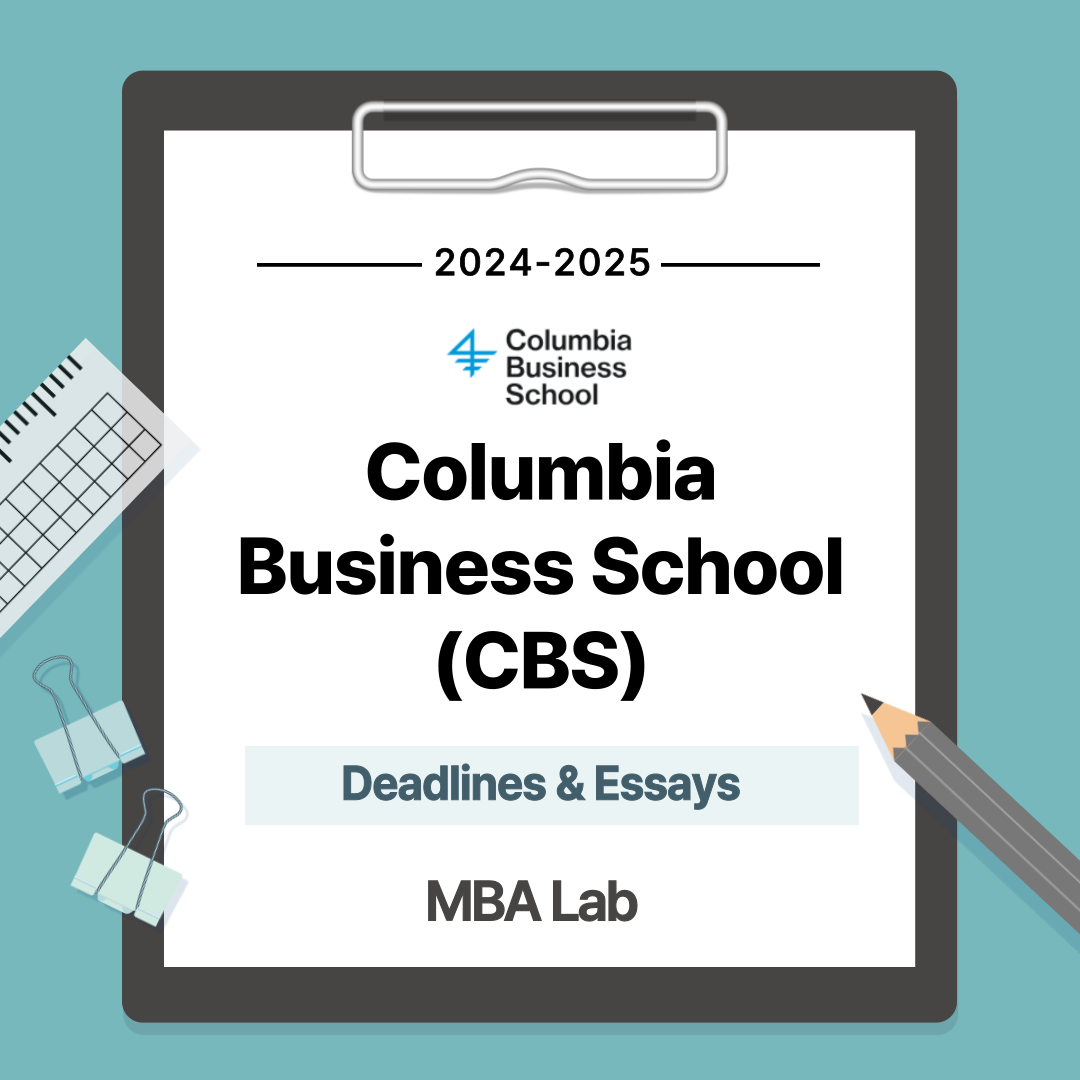 2024-2025 Columbia Business School(CBS) J-term 데드라인 및 변경된 에세이