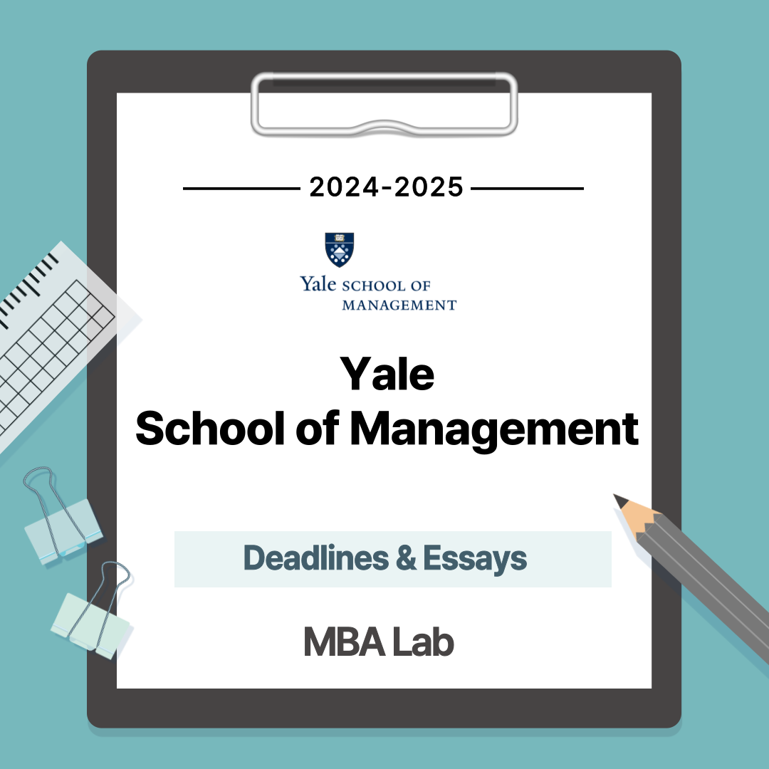 20242025 Yale SOM Deadlines & Essays MBA LAB